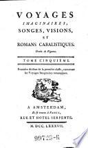 Voyages imaginaires, songes, visions et romans cabalistiques. (Publ. par Charles Georges Thomas Garnier).