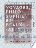 Voyages, philosophie et beaux-arts