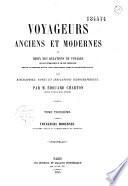 Voyageurs anciens et modernes, ou Choix des relations de voyages les plus intéressantes et les plus instructives...