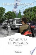 Voyageurs de passages T1 - Tôt ou tard