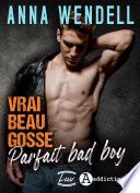 Vrai beau gosse, parfait bad boy