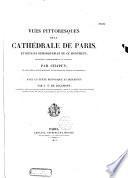 Vues pittoresques de la cathédrale de Paris, d'Amiens, d'Orléans, de Reims, de Strasbourg...