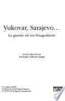 Vukovar, Sarajevo--