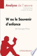 W ou le Souvenir d'enfance de Georges Perec (Analyse de l'oeuvre)