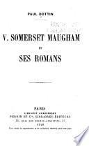 W. Somerset Maugham et ses romans. - Paris, Perrin 1928. 223 S.