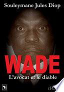 Wade L'avocat et le diable