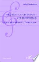 Wagner et le Juif Errant : une hontologie