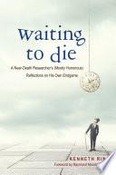 Waiting to Die