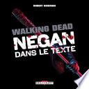 Walking Dead - Negan dans le texte