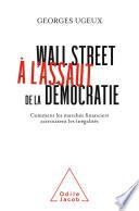 Wall Street à l'assaut de la démocratie