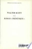 Walter Scott et la Roman “Frenetique”