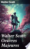 Walter Scott: Oeuvres Majeures