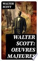 Walter Scott: Oeuvres Majeures