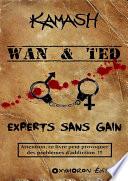 Wan & Ted - Experts Sans Gain