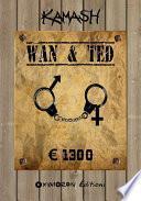 Wan & Ted