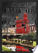 Wan & Ted - Main Basse sur le Castillet