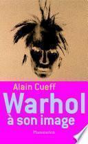 Warhol à son image