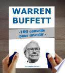 Warren Buffett : 100 conseils pour investir et devenir riche