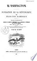 Washington, Fondation de la République des Etats-Unis d'Amérique