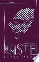 Waste Experiment