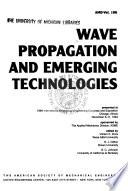 Wave Propagation and Emerging Technologies