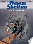 Wayne Shelton - Tome 2 - La Trahison