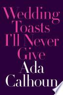 Wedding Toasts I'll Never Give