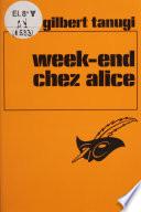 Week-end chez Alice