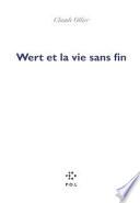 Wert et la vie sans fin