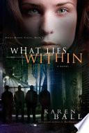 What Lies Within