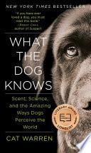 What the Dog Knows