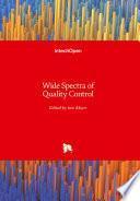 Wide Spectra of Quality Control