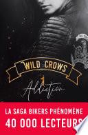 Wild Crows - 1. Addiction