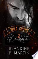 Wild Crows - 2. Révélation