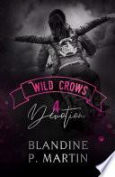 Wild Crows - 4. Dévotion