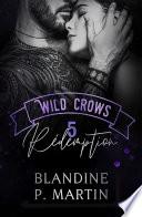 Wild Crows - 5. Rédemption