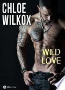 Wild Love – histoire intégrale