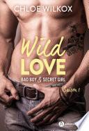 Wild Love – Saison 1