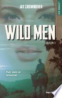 Wild men - Tome 03