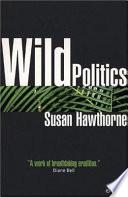 Wild Politics