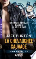 Wild Riders, T1 : La Chevauchée sauvage