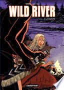 Wild River (Tome 2) - La Captive