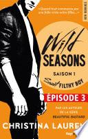 Wild Seasons Saison 1 Sweet filty boy Episode 3