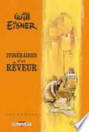Will Eisner - Itinéraires d'un rêveur - Intégrale