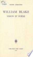 William Blake : Vision et poésie