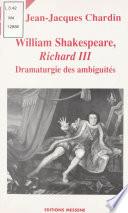 William Shakespeare, «Richard III»
