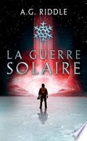 Winter World, T2 : La Guerre solaire