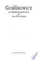 Witold Gombrowicz, ou, L'athéisme généralisé
