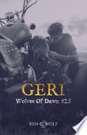 Wolves Of Dawn, Tome 2.5 : Geri