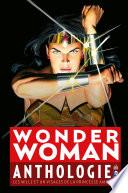 Wonder Woman Anthologie - Les mille et un visages de la princesse amazone